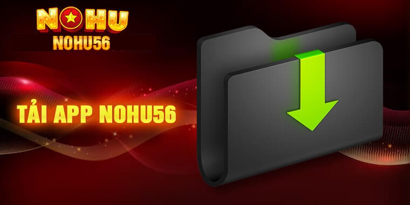 Tải Nổ Hũ 56